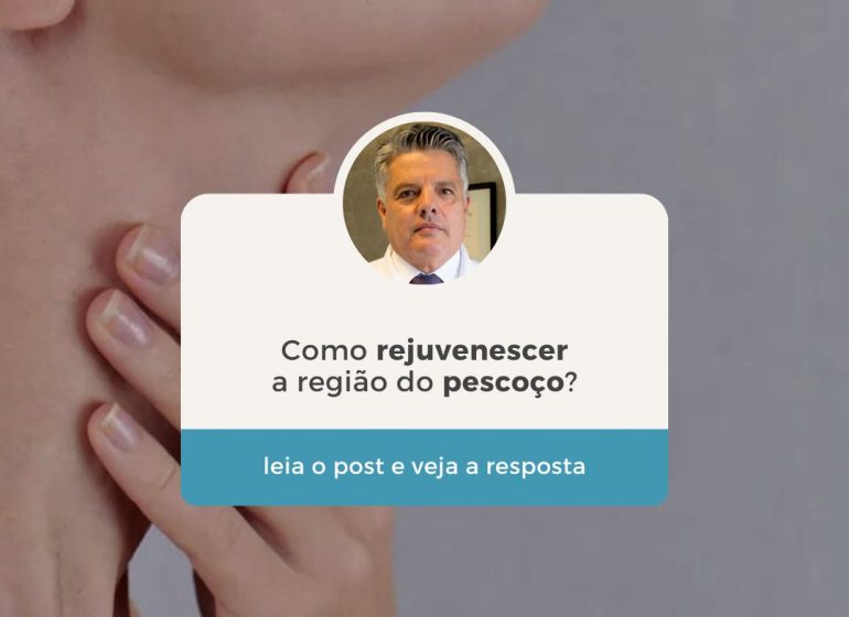 Como rejuvenescer a região do pescoço - Ricardo Fenelon Dermatologista Brasília