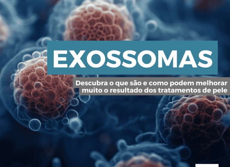 Exossomas: o que são e como podem melhorar muito o resultado dos tratamentos de pele - Ricardo Fenelon Dermatologista Brasília