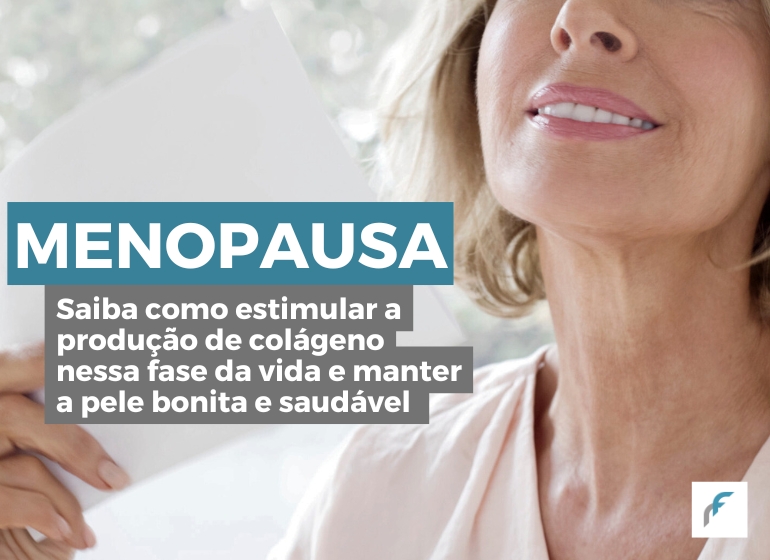 Como estimular a produção de colágeno na menopausa